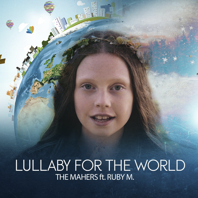 Lullaby for The World The Mahers
